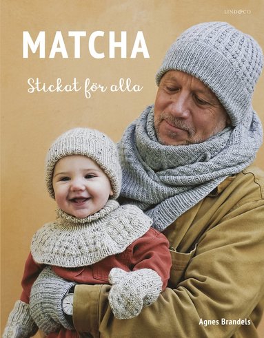 Matcha - Stickat för alla