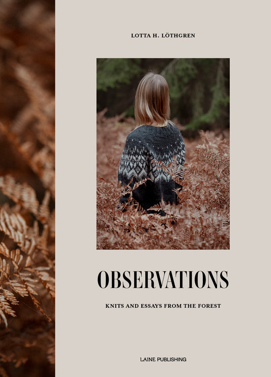 Observationer: Stickning och essäer från skogen